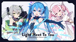 Light Next To You - Reno, picco feat.初音ミク [NXFES テーマソング]