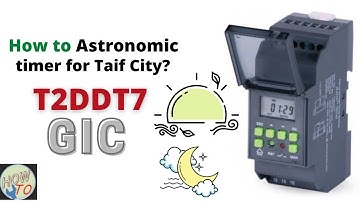 How to program T2DDT7 for Taif City? || Astronomical Timer || GIS Brand