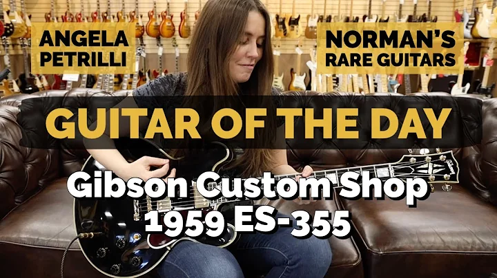 Guitar of the Day: Gibson Custom Shop 1959 ES-355 ...