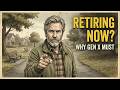 5 Reasons Gen X Should Retire Right Away (Even If They Can't Afford It)