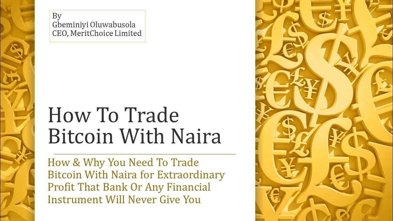 How To Trade Bitcoin With Naira - YouTube