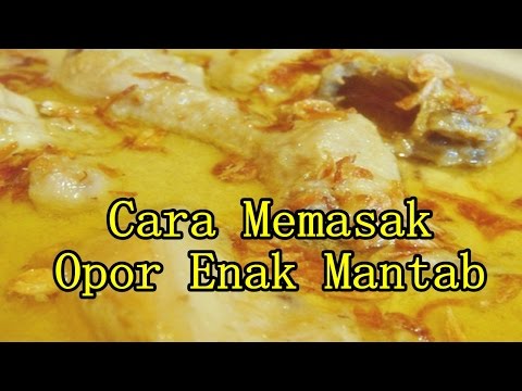 cara-memasak-opor-enak-dan-mantab