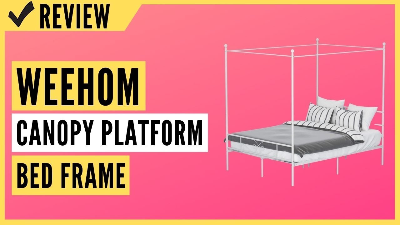 WeeHom Canopy Platform Bed Frame Review YouTube