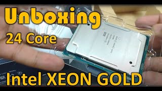 Unboxing Xeon Gold Processor