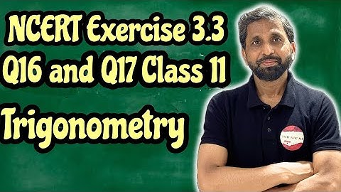 NCERT Exercise 3.3 Q16 and Q 17 class 11 || @StudyPointPro