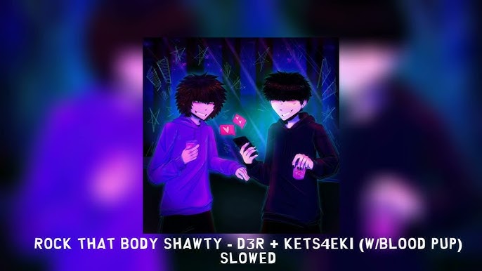 d3r kets4eki - rock that body shawty lyrics 