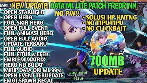 Data ML Lite 700MB Open Event Custom UI Dll Patch Fredrinn, Terbaru | ML Lite Terbaru | MLbb