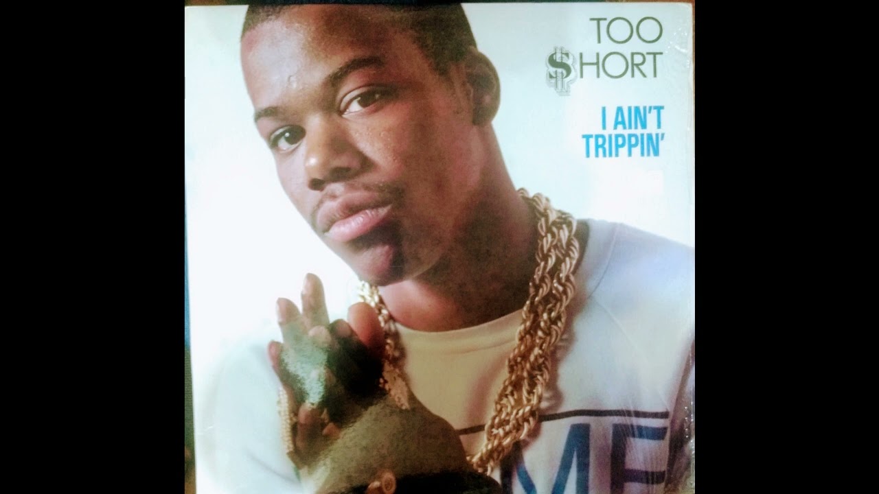 TOO SHORT - I AIN'T TRIPPIN' ( RADIO EDIT ) - YouTube