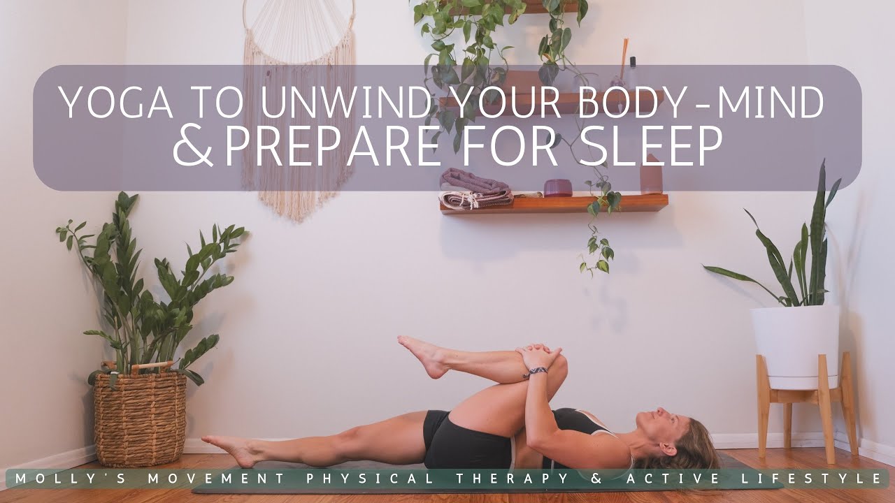 20 Minute Yoga to Unwind Your Body+Mind & Sleep Well 😴 by Physical ...