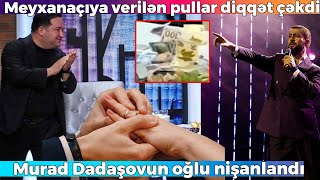 Xalq artisti Murad Dadaşovun oğlu nişanlandı - Namiq Qaraçuxurluya verilən pullar diqqət çəkdi