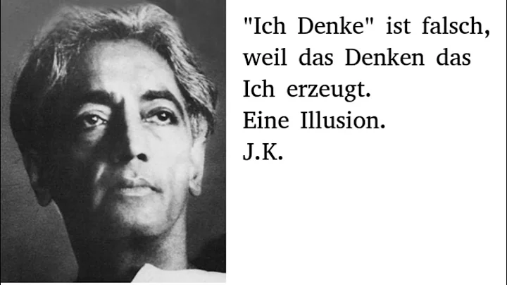 "Ich denke" ist falsch, weil das Denken das Ich er...