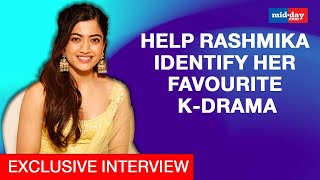 Rashmika Mandanna Sex Video - Watch video! Help Rashmika Mandanna identify her current favourite K-drama