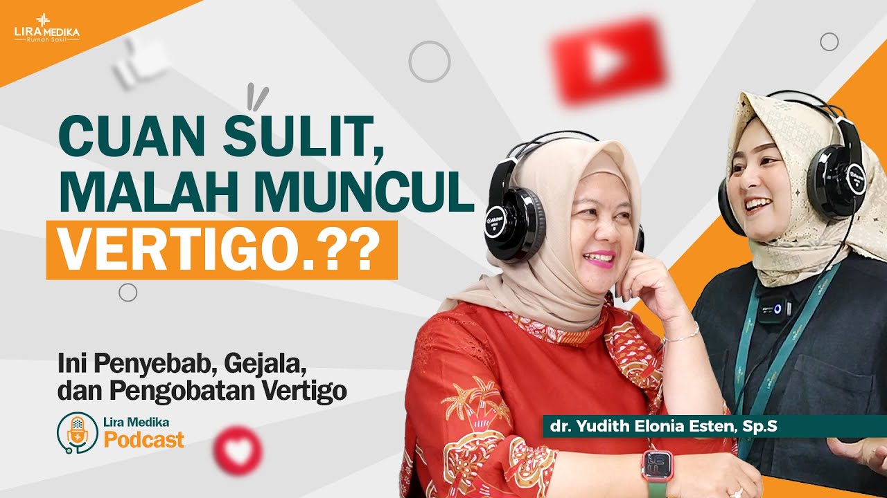 Penyebab, Gejala, dan Pengobatan Vertigo Bersama Dokter Spesialis Saraf