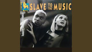 Slave To The Music (Ultimate Dance Extended Mix)