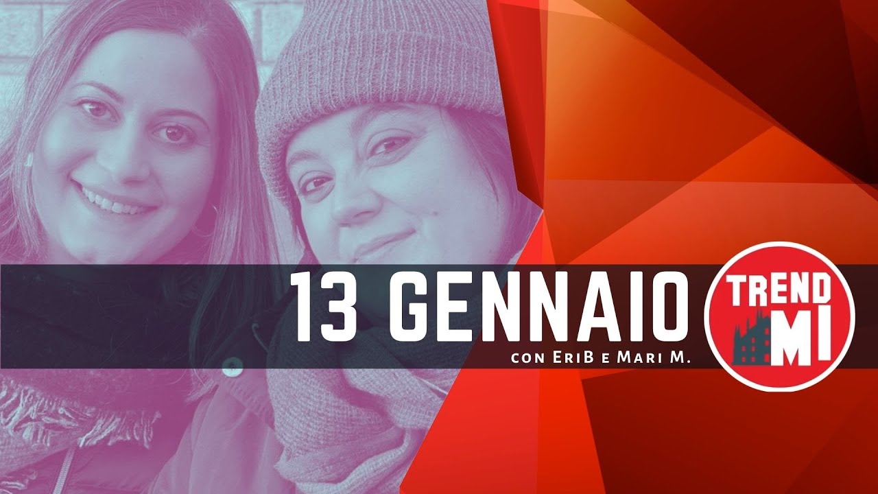 TrendMI - 13 Gennaio 2023