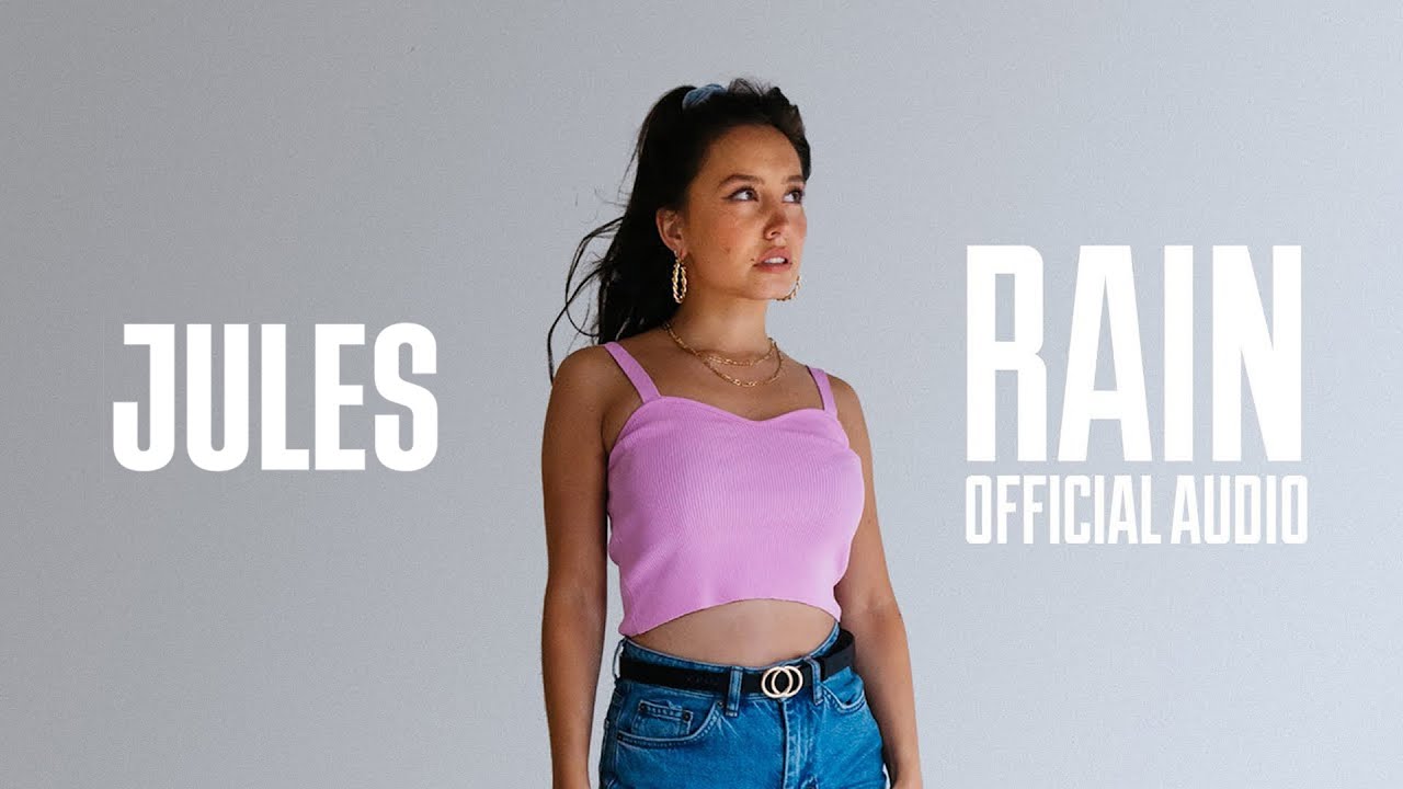YouTubeでJules - Rain (Official Audio)を視聴 YouTubeでJules - Rain (Official Audio)を視聴