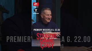 Straszne Dawne Czasy 🎥 #premiera