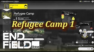 Refugee Camp 1 : Raise Outpost Prospority to the current limit | Immortant Quest | AK Endfield