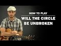 Will The Circle Be Unbroken | How To Play | Beginner Guitar Lesson