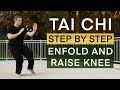 Tai Chi Form #09 - Enfold and Raise Knee - Old Frame First Routine