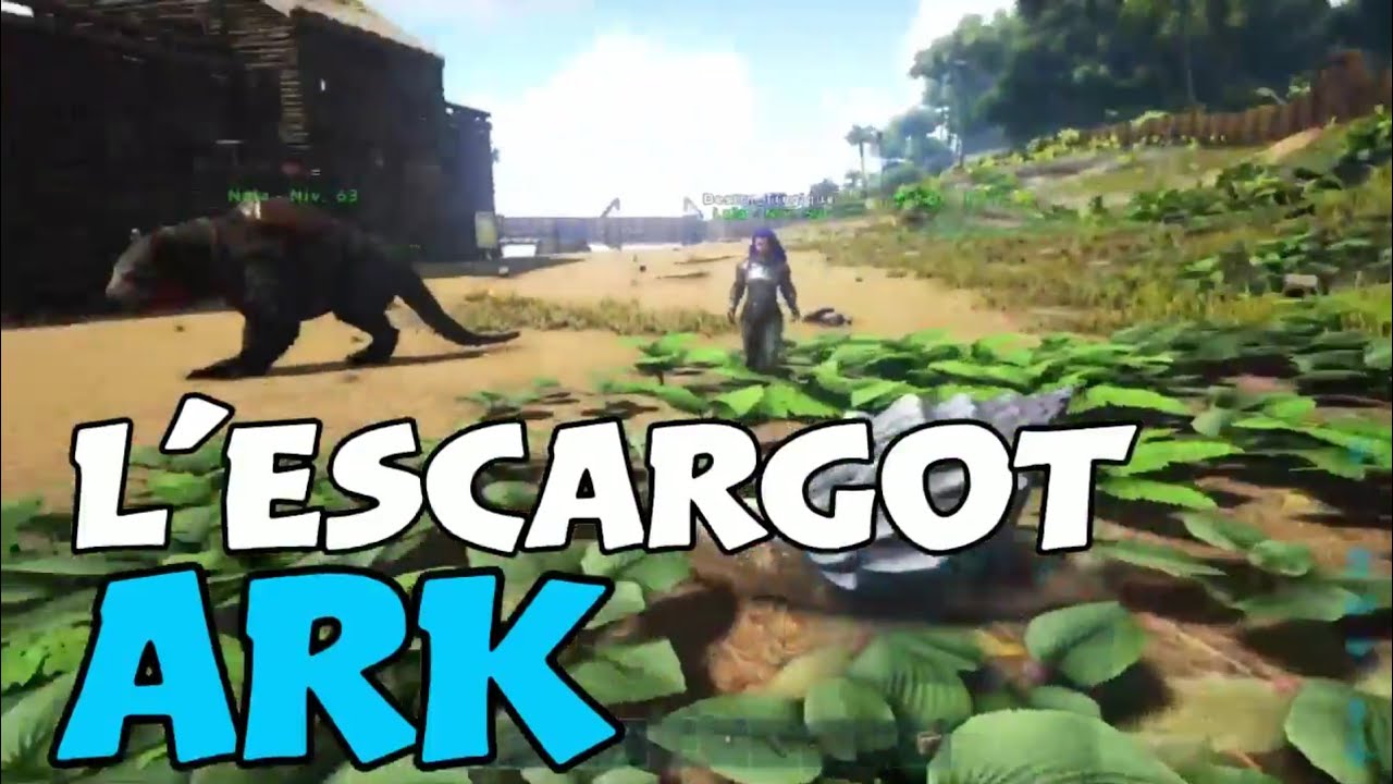 Ark Survival Evolved Ep26 L Escargot Let S Play Fr Youtube