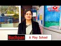 Bachpan play school mahendergarh