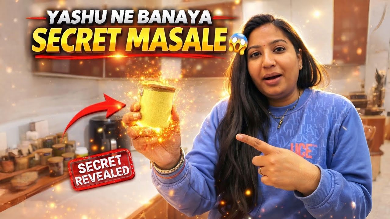 Yashu Ne Banaye Secret Masale