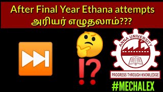 How many Arrear attempts after Final year | ANNAUNIVERSITY | ARREARS | BE  | MECHALEX