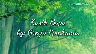 Download lagu Lirik Lagu Kasih Bapa - Grezia Epiphania mp3