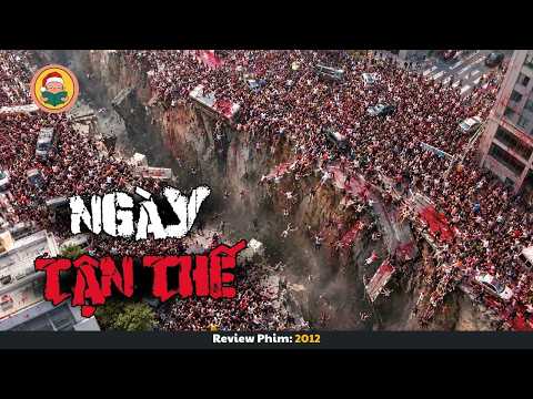 [Review Phim] Khi Tận Thế Đúng Ngày 21 tháng 12 Năm 2012