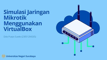 Simulasi Jaringan Mikrotik dengan 3 PC Menggunakan VirtualBox