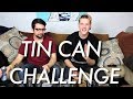 TIN CAN CHALLENGE