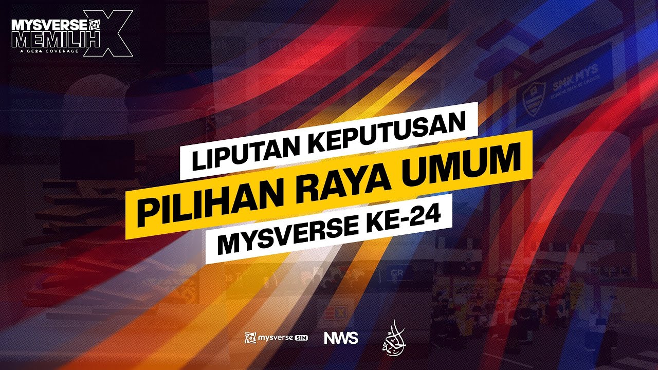 [MELAYU] #MYSverseMemilih: Liputan Keputusan Pilihan Raya Umum MYSverse ke-24
