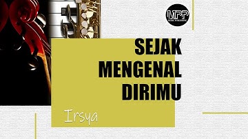 Sejak Mengenal Dirimu - Irsya (Teaser Katalog MPP Publishing)