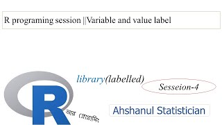 R programing session ||Variable and value label in R
