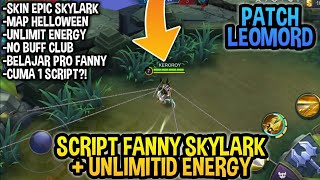 Patch Leomord Cara Pasang Script Fanny Unlimited Energy Skylark Mobile Legend Indonesia