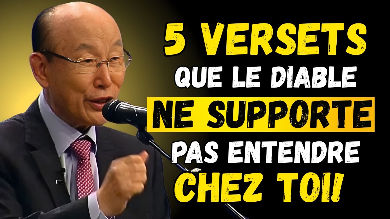 5 Versets que le Diable ne supporte pas entendre chez toi | David Yonggi Cho