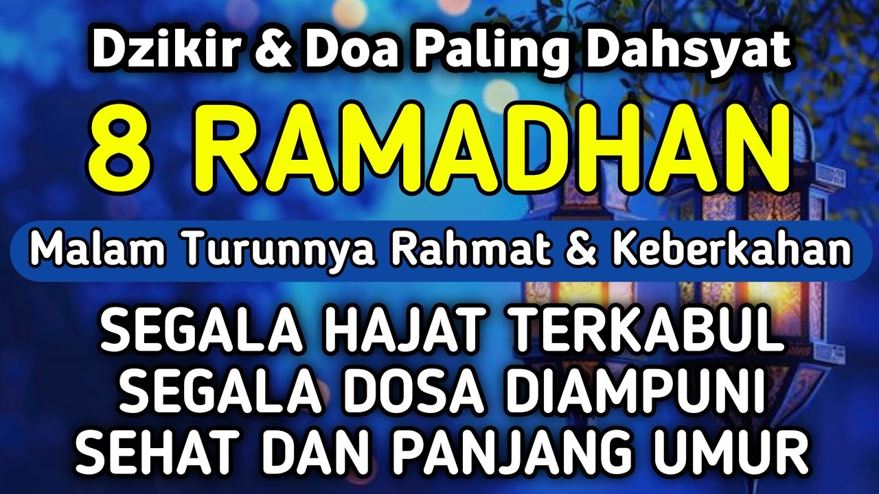 DZIKIR & DOA DI 8 RAMADHAN | DZIKIR MUSTAJAB 8 RAMADHAN - Alaa Aqel