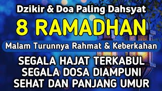 DZIKIR & DOA DI 8 RAMADHAN | DZIKIR MUSTAJAB 8 RAMADHAN - Alaa Aqel