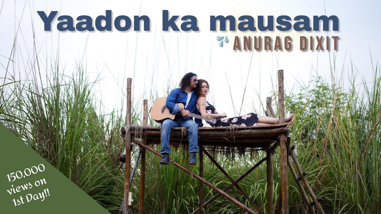 Anurag Dixit - Yaadon Ka Mausam | Official video (4K)