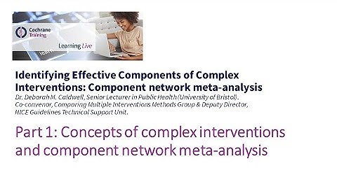 Part 1: Concepts of complex interventions and component network meta-analysis