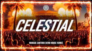 Naomi Sharon - Celestial (Marcus Santoro Afro House Remix)