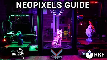 Neopixels for any 3D printer - Marlin, Klipper and RRF guide