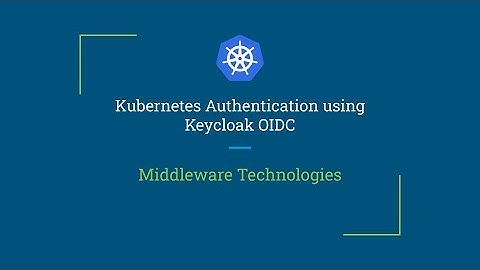 Kubernetes Authentication using Keycloak OIDC