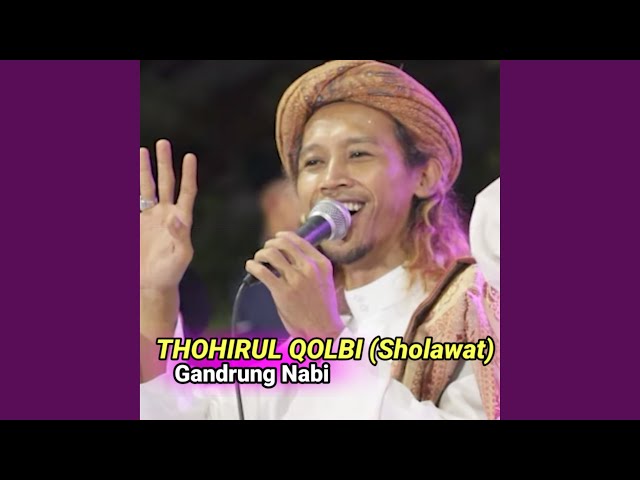 THOHIRUL QOLBI (Sholawat) class=