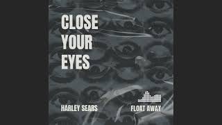 Close Your Eyes (Album Preview)