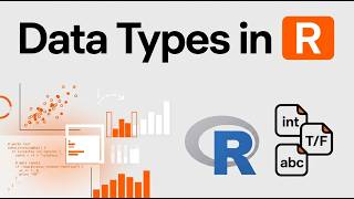 Common Data Types in R: Numeric, Character, Logical, NA, Factors & Dates