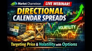 Directional Calendar Spreads  Targeting Price & Volatility with Options