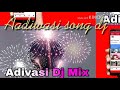 Fatlo thaylo DJ गरीब song Adiwasi