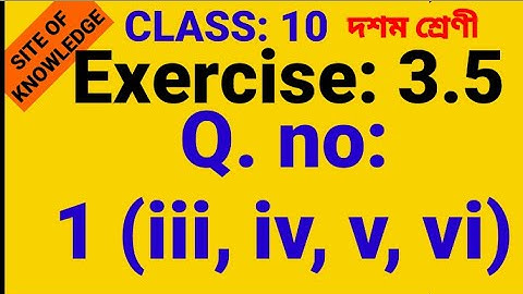 CLASS 10 Maths exercise 3.5 Q1 vii, viii  | class 10maths chapter 3 | maths Assamese medium 3.5 1